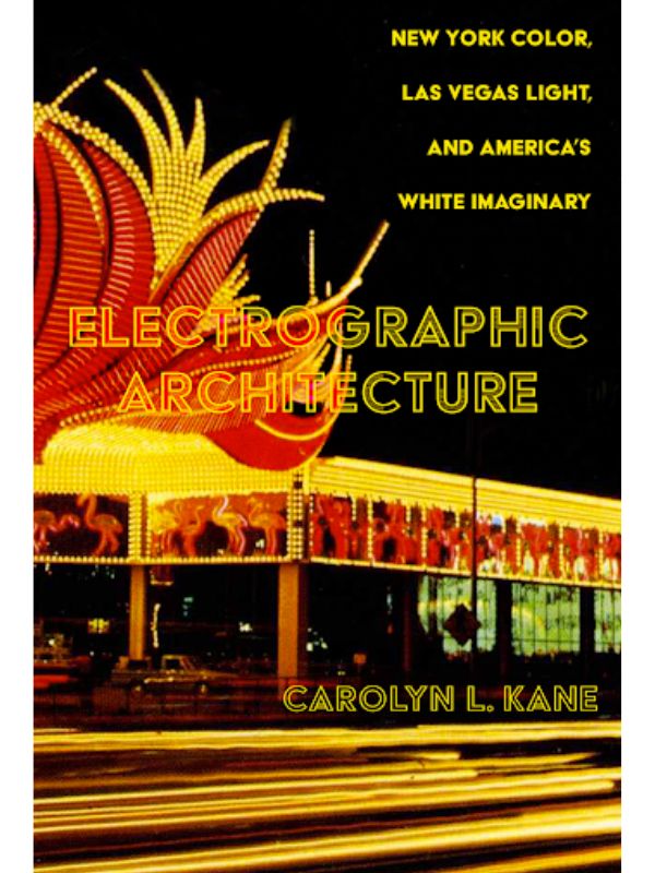 A cover page of a book titled Electrographic Architecture displaying the brightly lit neon facade of a building